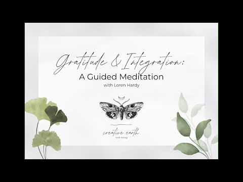 Gratitude & Integration