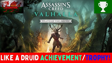AC Valhalla Wrath of the Druids - Like A Druid Achievement/Trophy Guide!