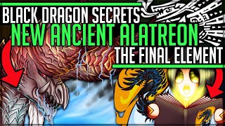 The Black Dragon Conspiracy - New Ancient Alatreon - Monster Hunter World Iceborne Loreecology