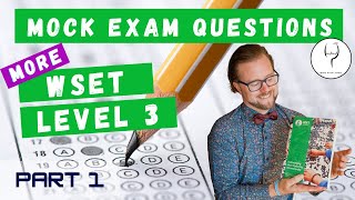 WSET Level 3 Theory Exam Questions  Mock Exam B Part 1