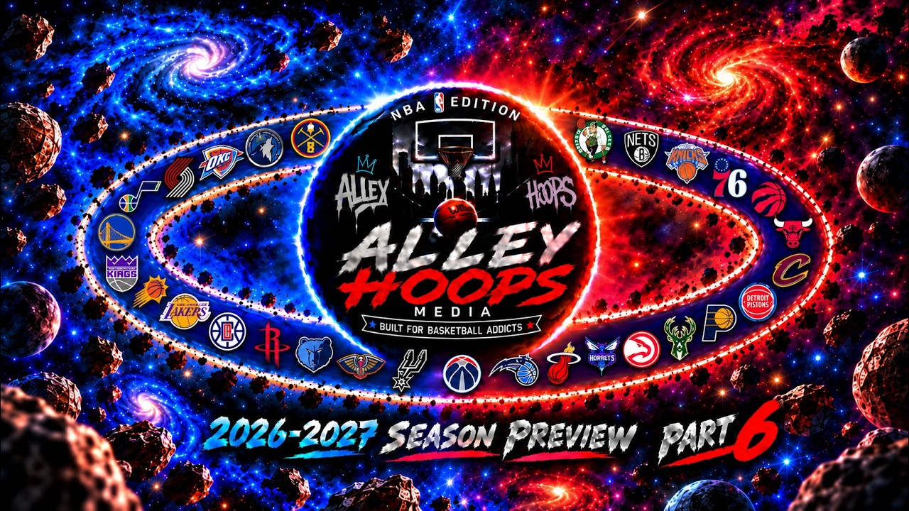 🔮NBA 2026-2027 Season Preview: Part 6