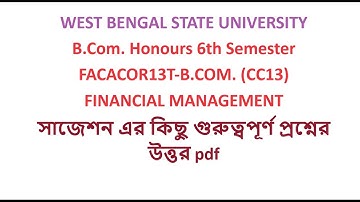 wbsu bcom Honours 6th Semester  FINANCIAL MANAGEMENT study material