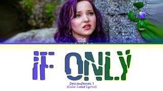 Descendientes 1 If Only Lyrics (Color Coded Lyrics)