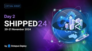 SHIPPED24 (Day 2)