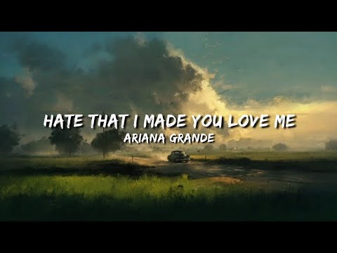 That I Made You Love Me (Lyrics) – Ariana Grande | Ahestetic Lyrics