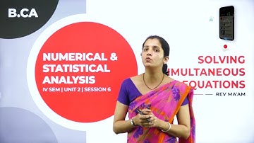 DAY 15 |NUMERICAL AND STATISTICAL ANALYSIS | IV SEM| B.CA| SOLVING SIMULTANEOUS LINEAR EQUATIONS |L6