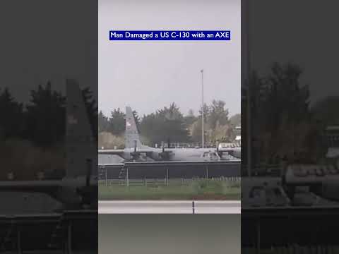 Man Attacks A US C-130 With Axe on Runway in Ireland!!