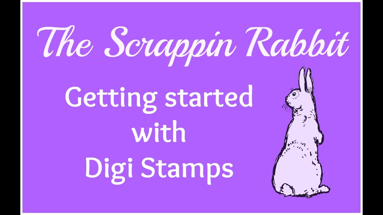 Getting Started With Digi Stamps