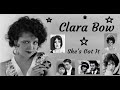 Clara Bow: She&#39;s Got It!