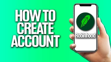How To Create Account In Robinhood Tutorial