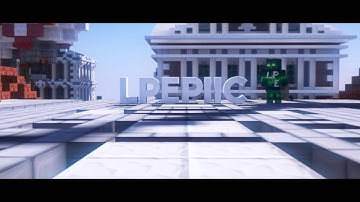 Intro LPEpiiC (Animation) ~Cyber [Intro #84] [LAST TIME THIS MAP :D]