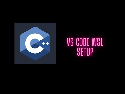 C++ Tutorial for Beginners: Visual Studio Code Setup WSL