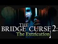 Ein fluch nach einer wahren geschichte  01 the bridge curse 2 facecam horror gameplay deutsch