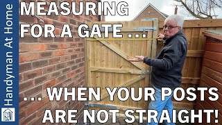 How To Measure For A Garden Gate - What To Do If The Gap Between The Posts Varies