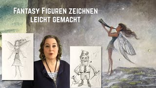 Fantasy Figuren zeichnen leicht gemacht