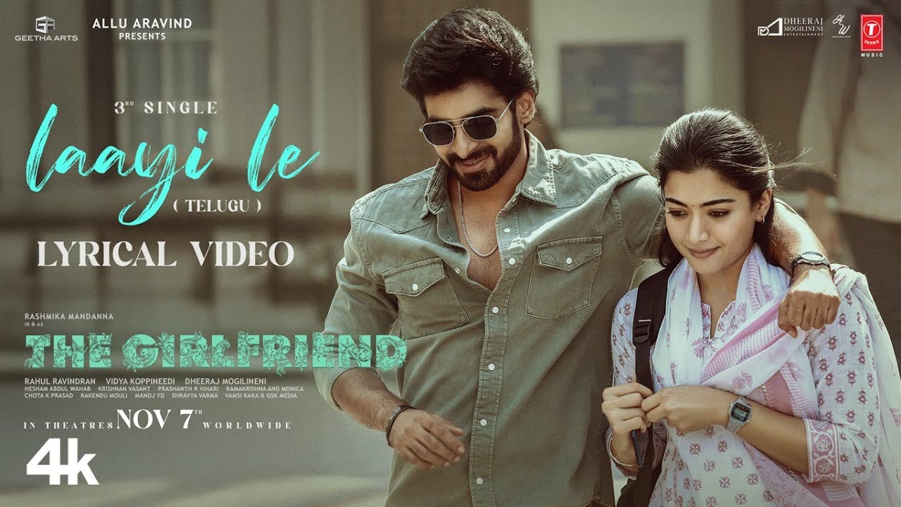 Laayi Le Lyrical Video | The Girlfriend | Rashmika Mandanna | Dheekshith Shetty | Hesham | Rakendu M