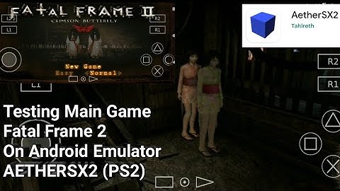 Fatal Frame 2 - Play On Android Emulator AetherSX2 (PS2) - Testing Gameplay @agusyusantochannel3404