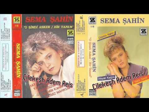 Sema Şahin | Kimsesizim