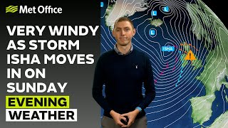 20/01/24 –Rain moves eastwards ahead of Storm Isha– Evening Weather Forecast UK – Met Office Weather