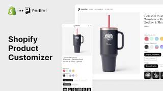How to Build a Tumbler Product Customizer on Shopify | Podifai Tutorial