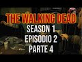 The Walking Dead - S1 E2 P4