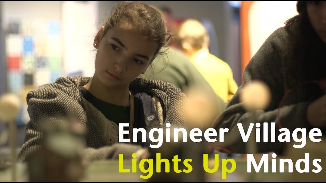 Engineer Village Lights Up Minds - YouTube
