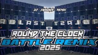 ROUND THE CLOCK BATTLE REMIX 2025