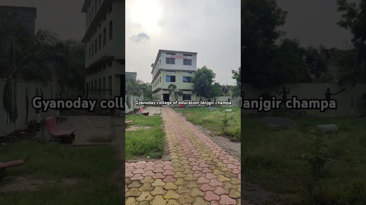 Gyanoday college of education Janjgir champa cg 