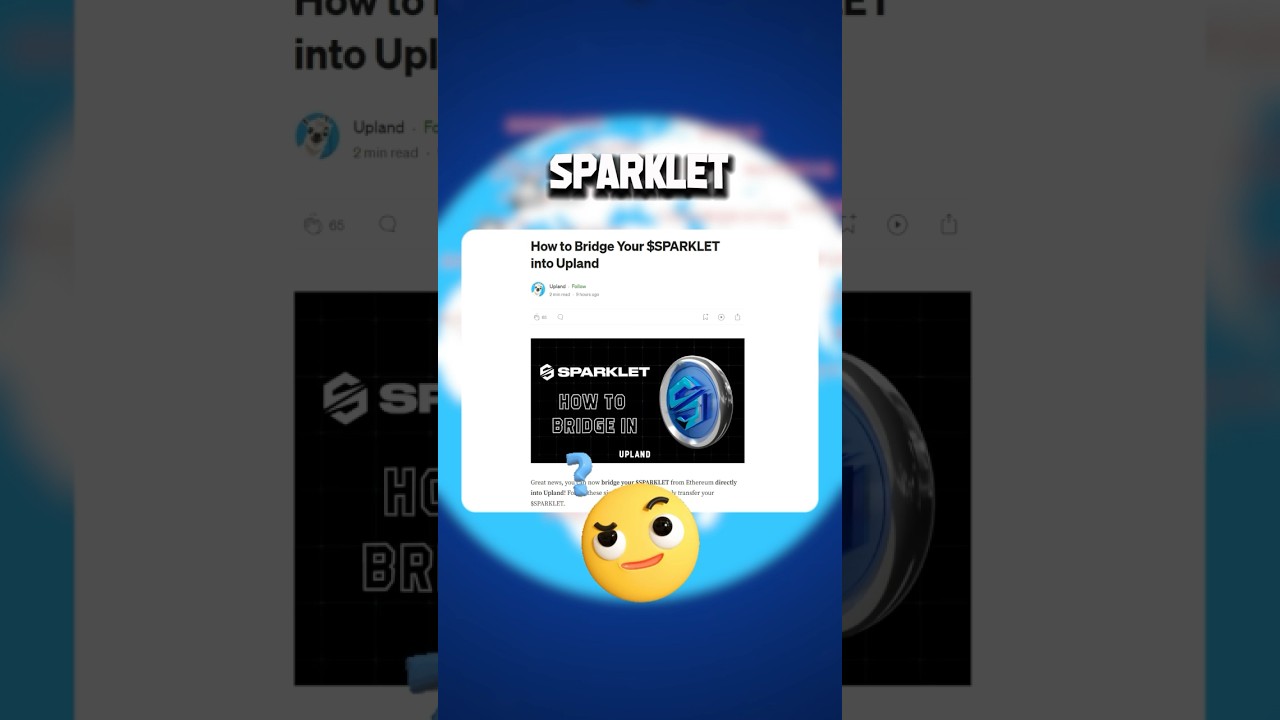 How to Bridge Your $SPARKLET into Upland