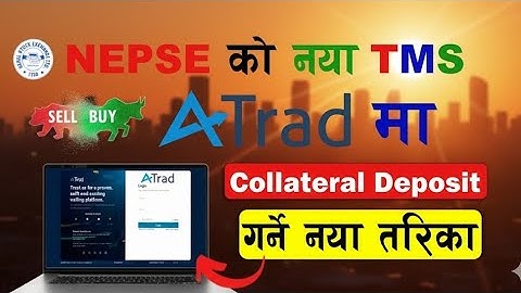 How to Load Collateral in New ATrad TMS Nepal | Deposit  in ATrad App | ATrad Collateral Guide 2082