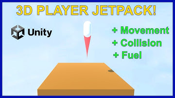 3D Player Flying/Jetpack - Unity Game Dev Tutorial