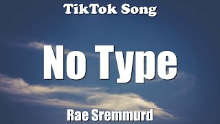 Rae Sremmurd - No Type (Lyrics) - TikTok Song