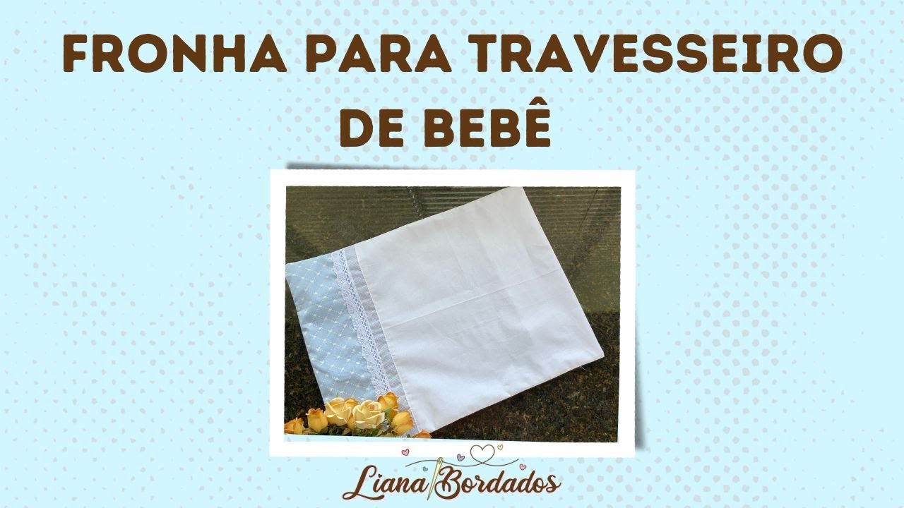 Fronha de bebe mais fácil do mundo (faça em 10 minutos)