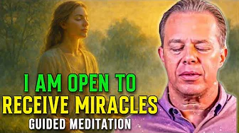 Dr. Joe Dispenza - Open to Receive Miracles | Guided Morning Meditation for Flow and Freedom