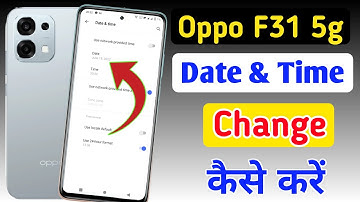 How to set date and time in Oppo F31 5g/Oppo F31 5g me time set kaise change kare | date setting