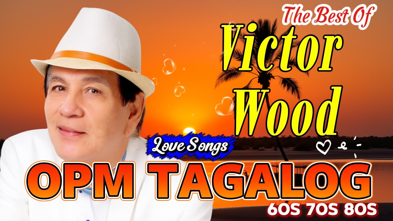 OPM Love Song Legends💝Imelda Papin•Willy Garte•Victor Wood Greatest Hits | Timeless Tagalog Classics