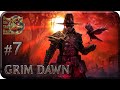Grim Dawn[#7] - Бастион Скорби (Прохождение на русском(Без комментариев))