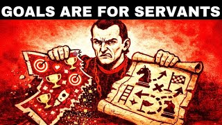 Delete Your "GOALS." Do This Instead. (Machiavelli’s Method)