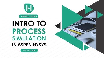 Aspen HYSYS PART 1: Introduction to Process Simulation