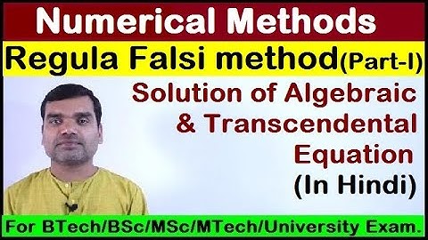 Regula Falsi Method - Working rule in hindi (Part-I)