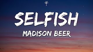 Madison Beer - Selfish (Lyrics)