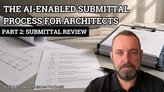 The AI-Enabled Submittal Process for Architects. Part 2: Submittal Review