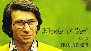 Watch Nicola Di Bari Piccola Donna video
