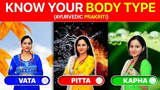 Ultimate Ayurvedic Body Test | Know Your Body Type Vata Pitta and Kapha Doshas Explained