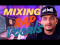 Rap Vocal Mixing Hindi | Learn in 18 Minutes | Easy Steps | Professional Sound Tutorial