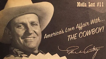 Media Lost #11: America’s Love Affair With... The Cowboy!