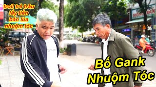 TROLL Trẻ Trâu Lấy Tiền Bán Lúa Của Bố Đi Nhuộm Tóc Bị Gank Cực Mạnh | TQ97