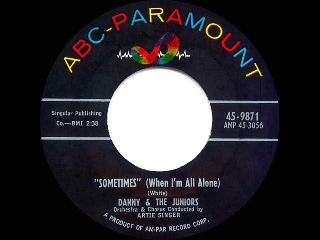 Danny & The Juniors - Sometimes When I'm All Alone 1957