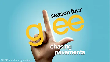 Glee - Chasing Pavements - Episode Version [Chapter]