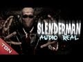 SLENDERMAN - AUDIO REAL 1989